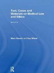 Text, Cases and Materials on Medical Law and Ethics