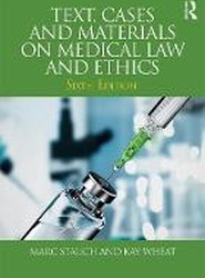 Text, Cases and Materials on Medical Law and Ethics