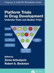 Platform Trial Designs in Drug Development
