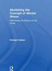 Abolishing the Concept of Mental Illness