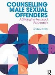 Counselling Male Sexual Offenders