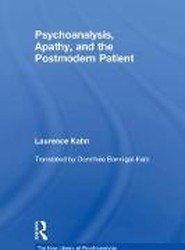 Psychoanalysis, Apathy, and the Postmodern Patient