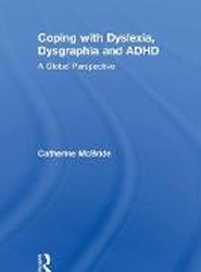 Coping with Dyslexia, Dysgraphia and ADHD