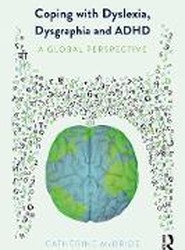 Coping with Dyslexia, Dysgraphia and ADHD