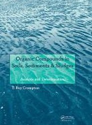 Organic Compounds in Soils, Sediments & Sludges