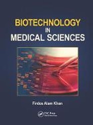 Biotechnology in Medical Sciences
