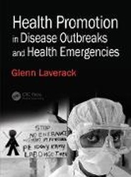 Health Promotion in Disease Outbreaks and Health Emergencies