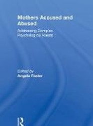 Mothers Accused and Abused