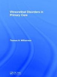 Vitreoretinal Disorders in Primary Care