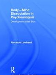 Body-Mind Dissociation in Psychoanalysis
