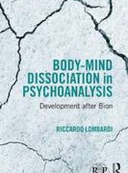 Body-Mind Dissociation in Psychoanalysis