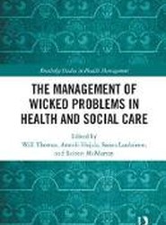 The Management of Wicked Problems in Health and Social Care