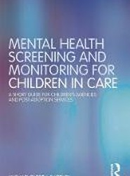 Mental Health Screening and Monitoring for Children in Care