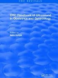 Revival: CRC Handbook of Ultrasound in Obstetrics and Gynecology, Volume I (1990)