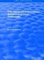 Handbook of Mammalian Metabolism of Plant Compounds (1991)