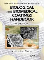 Biological and Biomedical Coatings Handbook