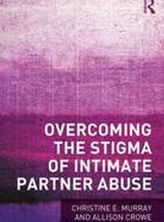 Overcoming the Stigma of Intimate Partner Abuse