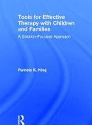 Tools for Effective Therapy with Children and Families