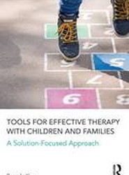 Tools for Effective Therapy with Children and Families
