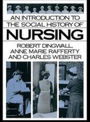 An Introduction to the Social History of Nursing