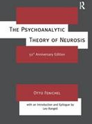 The Psychoanalytic Theory of Neurosis