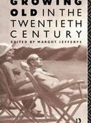 Growing Old in the Twentieth Century