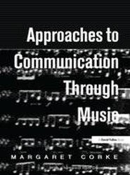 Approaches to Communication through Music