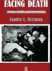 Facing Death: Images, Insights, and Interventions