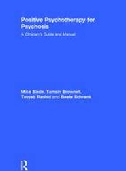 Positive Psychotherapy for Psychosis