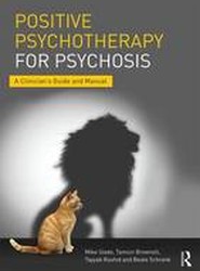 Positive Psychotherapy for Psychosis