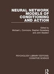 Neural Network Models of Conditioning and Action