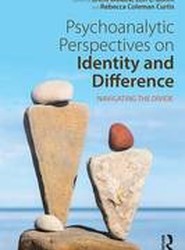Psychoanalytic Perspectives on Identity and Difference