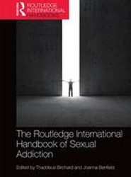 Routledge International Handbook of Sexual Addiction