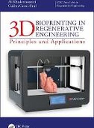 3D Bioprinting in Regenerative Engineering