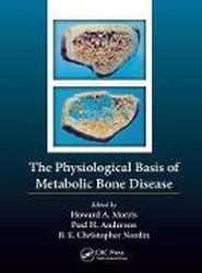The Physiological Basis of Metabolic Bone Disease