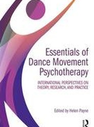 Essentials of Dance Movement Psychotherapy