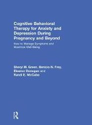Cognitive Behavioral Therapy for Anxiety and Depression During Pregnancy and Beyond