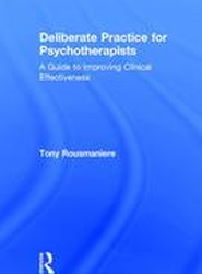 Deliberate Practice for Psychotherapists