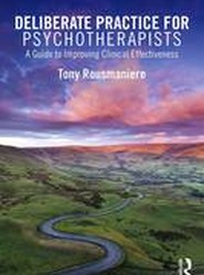 Deliberate Practice for Psychotherapists