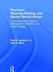 Recovery, Meaning-Making, and Severe Mental Illness