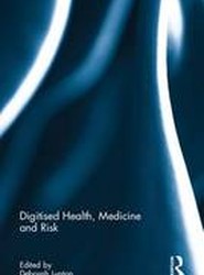 Digitised Health, Medicine and Risk