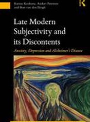 Late Modern Subjectivity and its Discontents