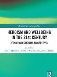 Heroism and Wellbeing in the 21st Century