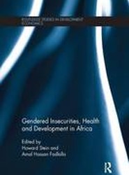 Gendered Insecurities, Health and Development in Africa