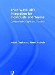 Third Wave CBT Integration for Individuals and Teams