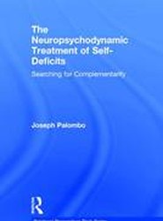 The Neuropsychodynamic Treatment of Self-Deficits