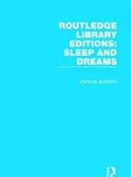 Routledge Library Editions: Sleep and Dreams