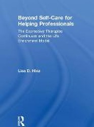 Beyond Self-Care for Helping Professionals
