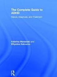 The Complete Guide to ADHD
