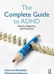 The Complete Guide to ADHD